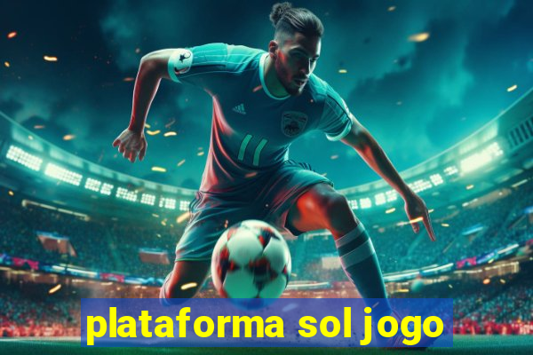 plataforma sol jogo